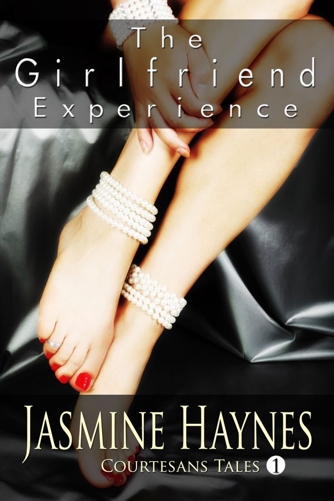 Cover of The Girlfriend Experience by Jasmine Haynes - Courtesan Tales 1