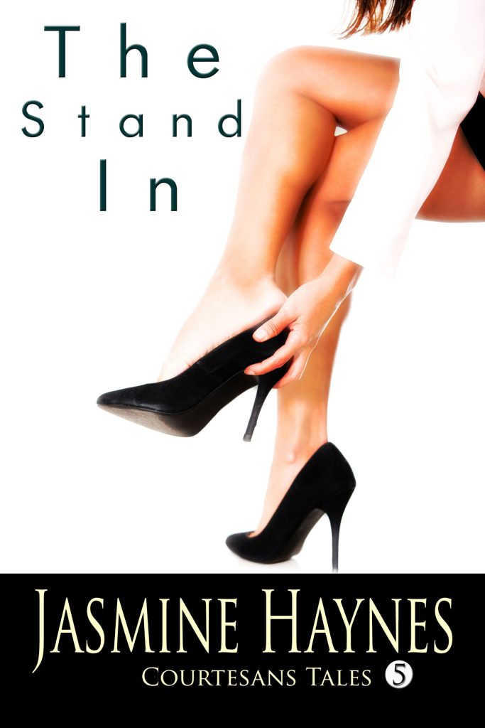 The Stand In - by Jasmine Haynes - Courtesans Tales 5